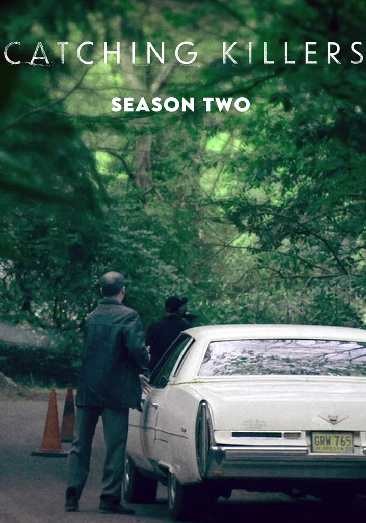 Catching Killers Season 2 watch episodes streaming online